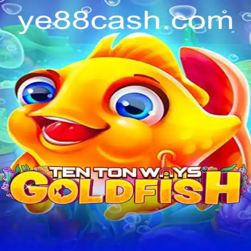 Descubra os Segredos de TenTonWaysGoldfish: O Novo Fenômeno do YE88.COM
